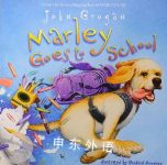 Marley Goes to School John Grogan