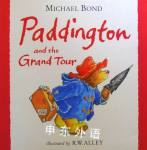 Paddington and the Grand Tour Michael Bond