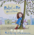 Mabel and Me - Best of Friends Mabel & Me Mark Sperring