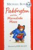 Paddinton and the Marmalade Maze