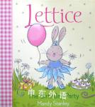 Lettice The Birthday Party Mandy Stanley