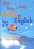 Make it easy Maths and English Age 8-9