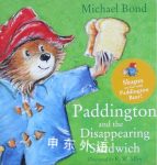 Paddington and the Disappearing Sandwich Michael Bond