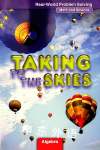 Taking to the Skies (Math and Science, Algebra) McGraw-Hill Education