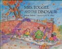 Mrs. Toggle & the Dinosaur