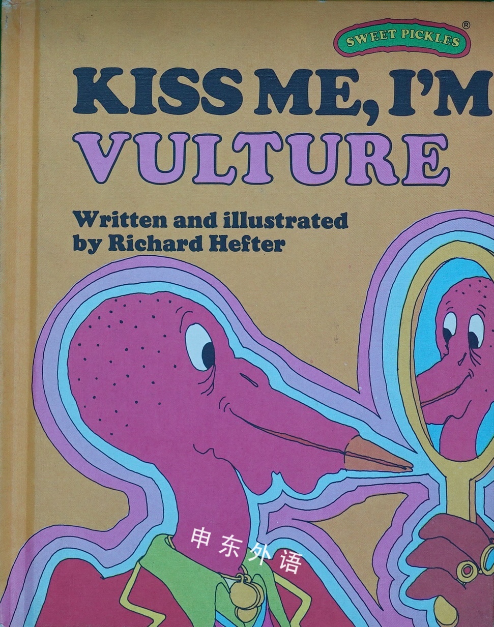 kiss me, im vulture (sweet pickles series)