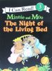 Minnie and Moo: The Night of the Living Bed (I Can Read Level 3)