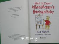 What to Expect When Mommy's Having a Baby (What to Expect Kids)