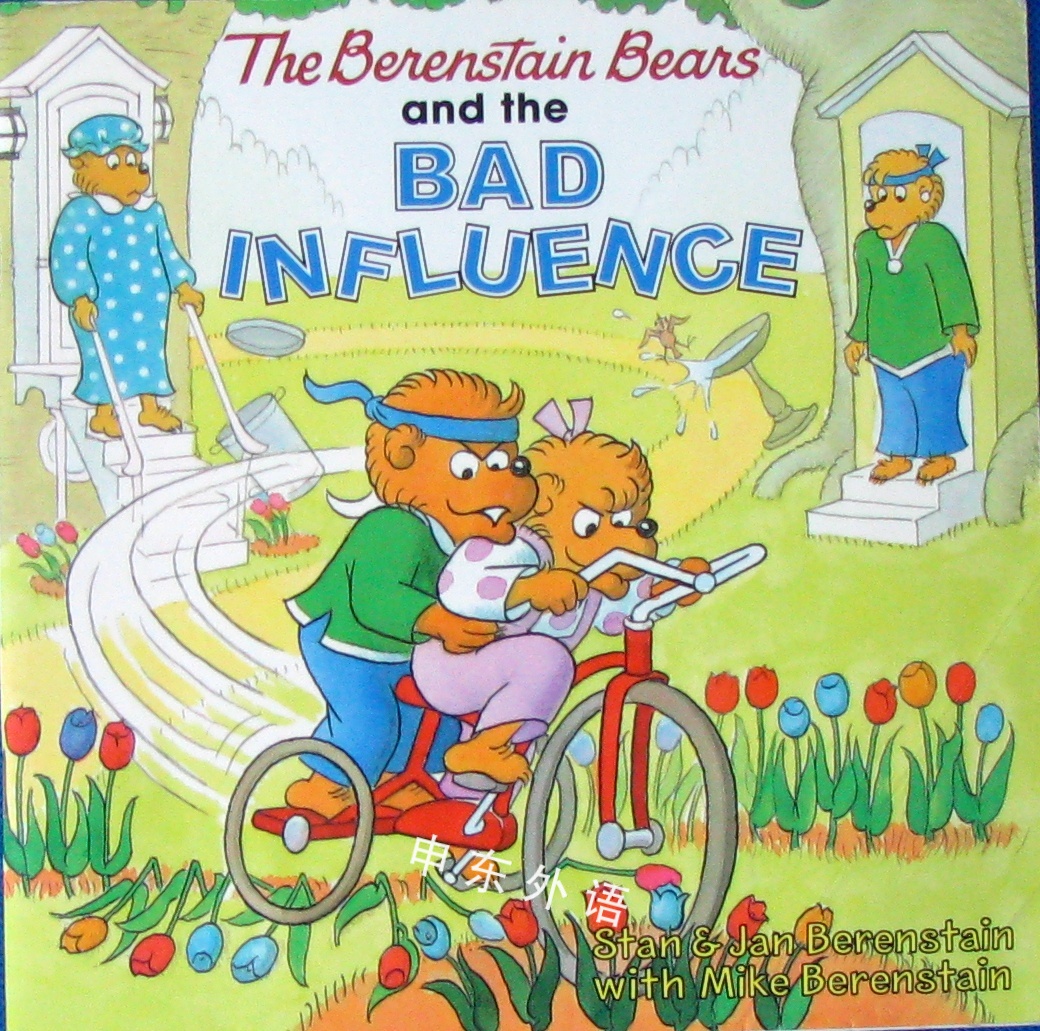 The Berenstain Bears and the Bad Influence_动物_儿童图书_进口图书_进口书,原版书,绘本书,英文 ...