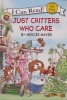  Just Critters Who Care (My First I Can Read)