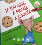 If You Give A Mouse A Cookie Laura Joffe Numeroff