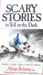 SCARY STORIES to Tell in the Dark Alvin Schwartz