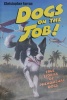 Dogs on the Job!
