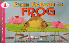 Let's read and find out science:From Tadpole to Frog Wendy Pfeffer