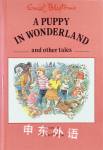 A Puppy in Wonderland and other tales Enid Blyton