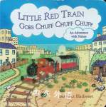Little Red Train Goes Chuff Chuff Chuff Benedict Blathwayt