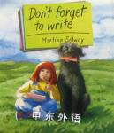 Don't Forget to Write (Red Fox Picture Books) Martina Selway