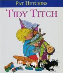 Tidy Titch (Mini Treasure) Pat Hutchins