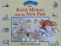 Katie Morag and the New Pier Mairi Hedderwick