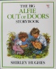 The Big Alfie Out of Doors Storybook