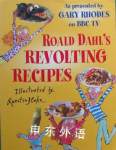 Roald Dahls Revolting Recipes Quentin Blake