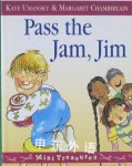 Pass the Jam, Jim (Mini Treasure) Kaye Umansky~Margaret Chamberlain