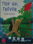 Tidy Up, Trevor (Mini Treasure) Rob Lewis