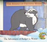 The Adventures of Badger in Winter (Red Fox Picture Books) Clare Dannatt Colin Dann