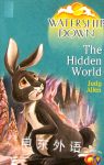 Watership Down: The Hidden World Judy Allen