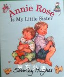 Annie Rose Is My Little Sister Shirley Hughes
