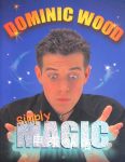 Simply Magic Dominic Wood