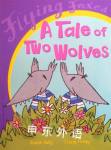 A Tale of Two Wolves (Flying Foxes) Susan Dalton