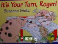Its Your Turn Roger Susanna Gretz