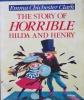 The story of Horrible Hilda and Henry