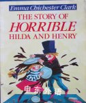 The story of Horrible Hilda and Henry Emma Chichester Clark
