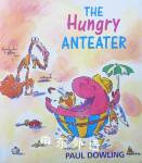 The Hungry Anteater (Red Fox Picture Books) Paul Dowling