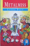 Metalmiss (Red Fox Younger Fiction) Linda Pitt