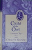 Child of the Owl: With Connected Readings