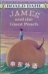 James and the Giant Peach Roald Dahl