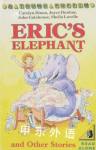 Eric's Elephant and Other Stories Lavelle Sheila