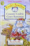 Freaky Families: Cousin Cedric goes bananas Karen Wallace