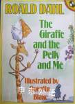 The Giraffe and the Pelly and Me Roald Dahl