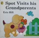 Spot Visits His Grandparents Eric Hill