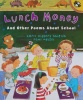 Lunch Money: And Other Poems About School