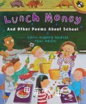 Lunch Money: And Other Poems About School Carol Diggory Shields