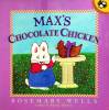 Maxs Chocolate Chicken Max & Ruby
