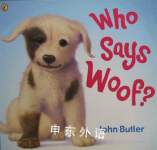 Who Says Woof?  John Butler