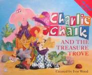 Charlie Chalk and the Treasure Trove (Fantail) Jocelyn Stevenson
