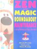 Zen And the Magic of Roundabout Maintenance
