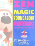 Zen And the Magic of Roundabout Maintenance Roger Planer